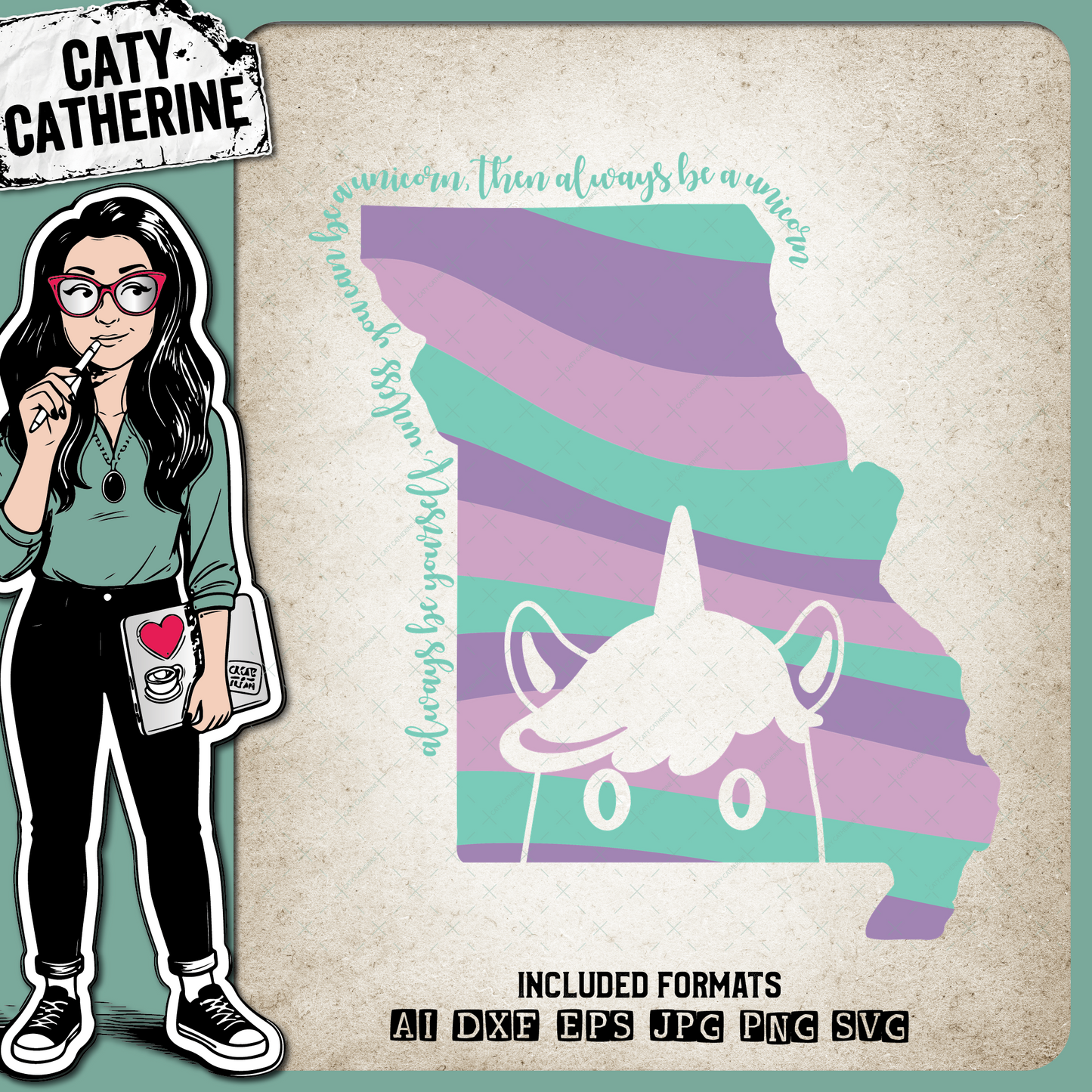 Missouri US State Always Be A Unicorn – Travel SVG Design by Caty Catherine