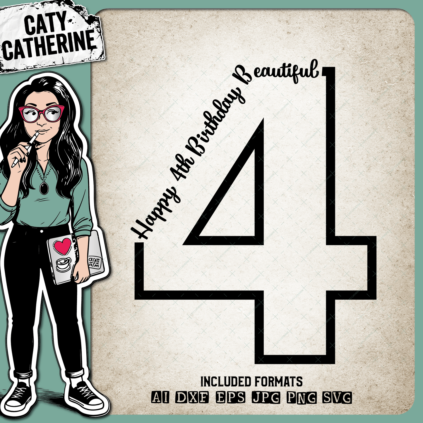 4 Four Years Old Happy BirthdayBeautiful – SVG Design by Caty Catherine