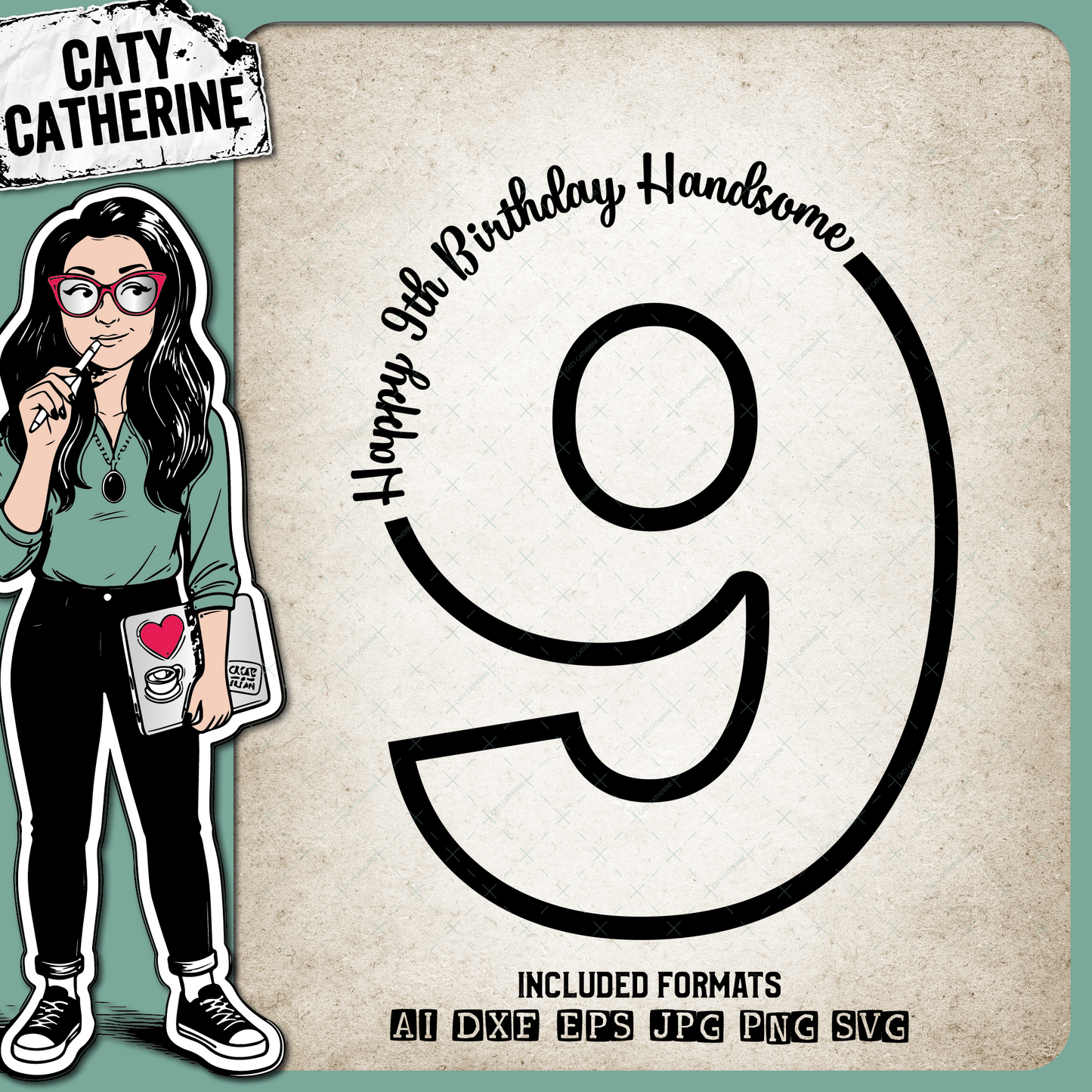 9 Nine Years Old Happy BirthdayHandsome – SVG Design by Caty Catherine