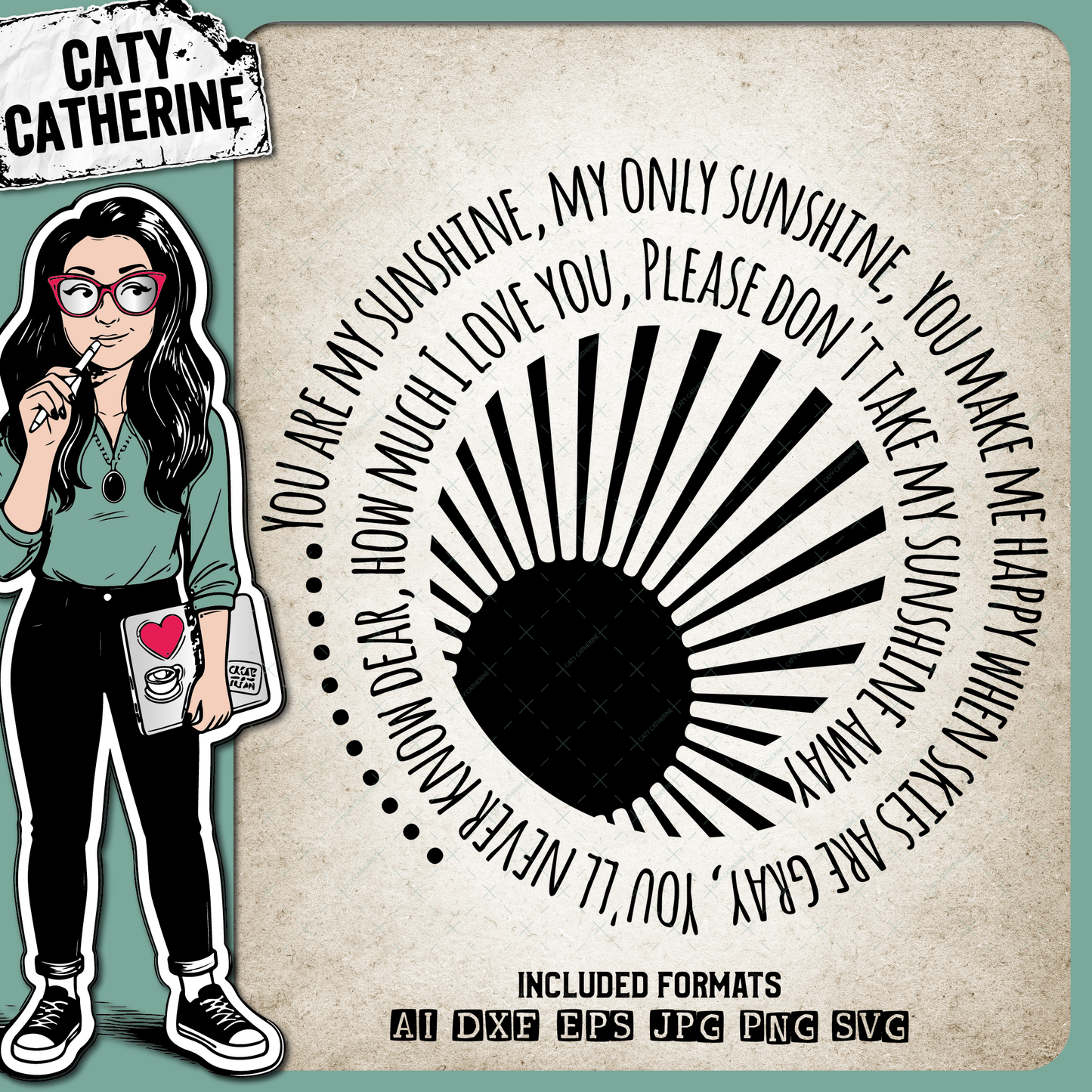 You Are My Sunshine – Quotes & Sayings SVG Design by Caty Catherine