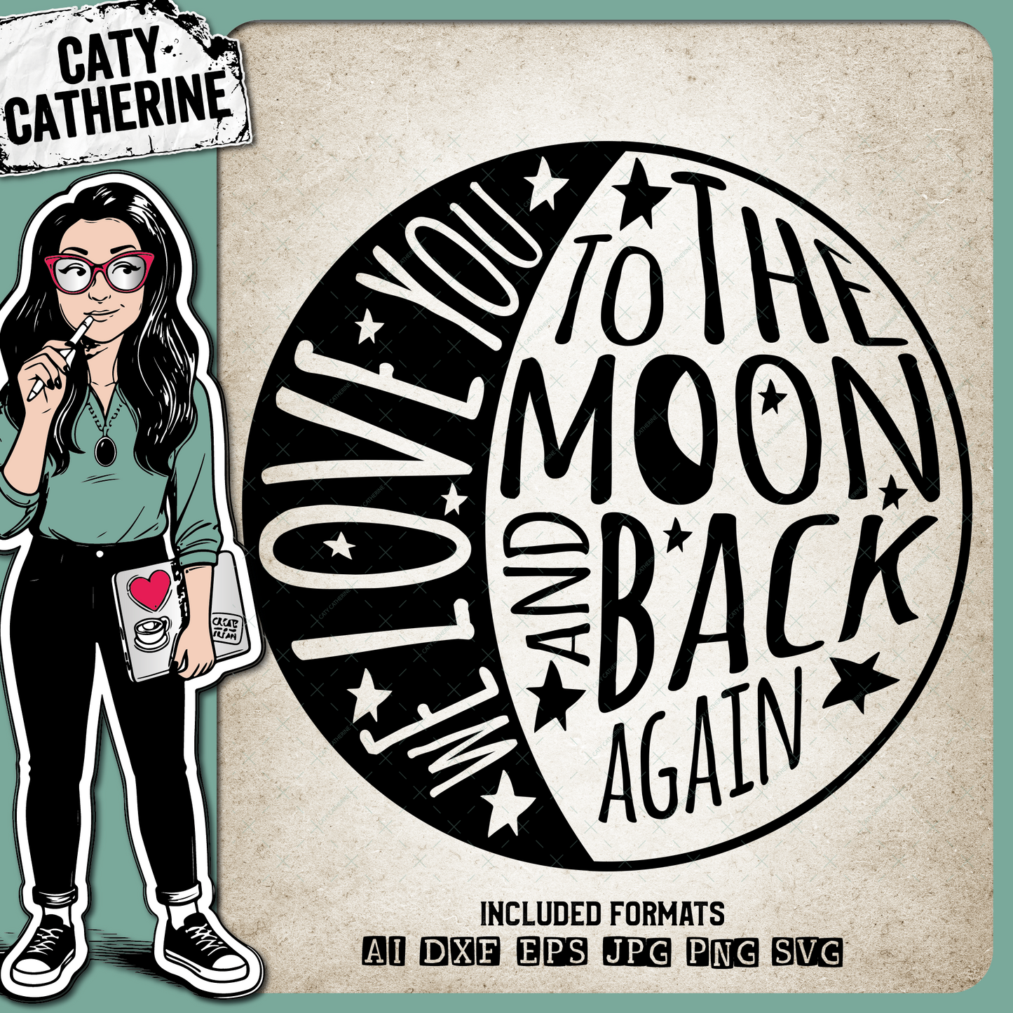 We Love You To The Moon And Back Again – Quotes & Sayings SVG Design by Caty Catherine