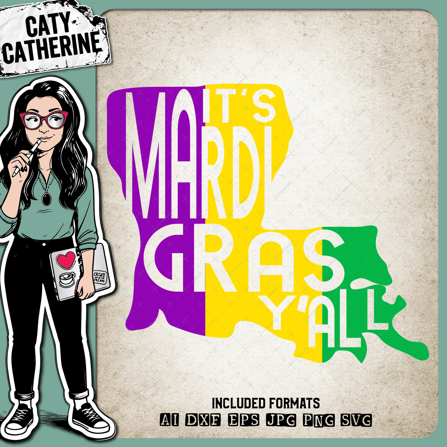 It's Mardi Gras Y'All Louisiana State – SVG Design by Caty Catherine
