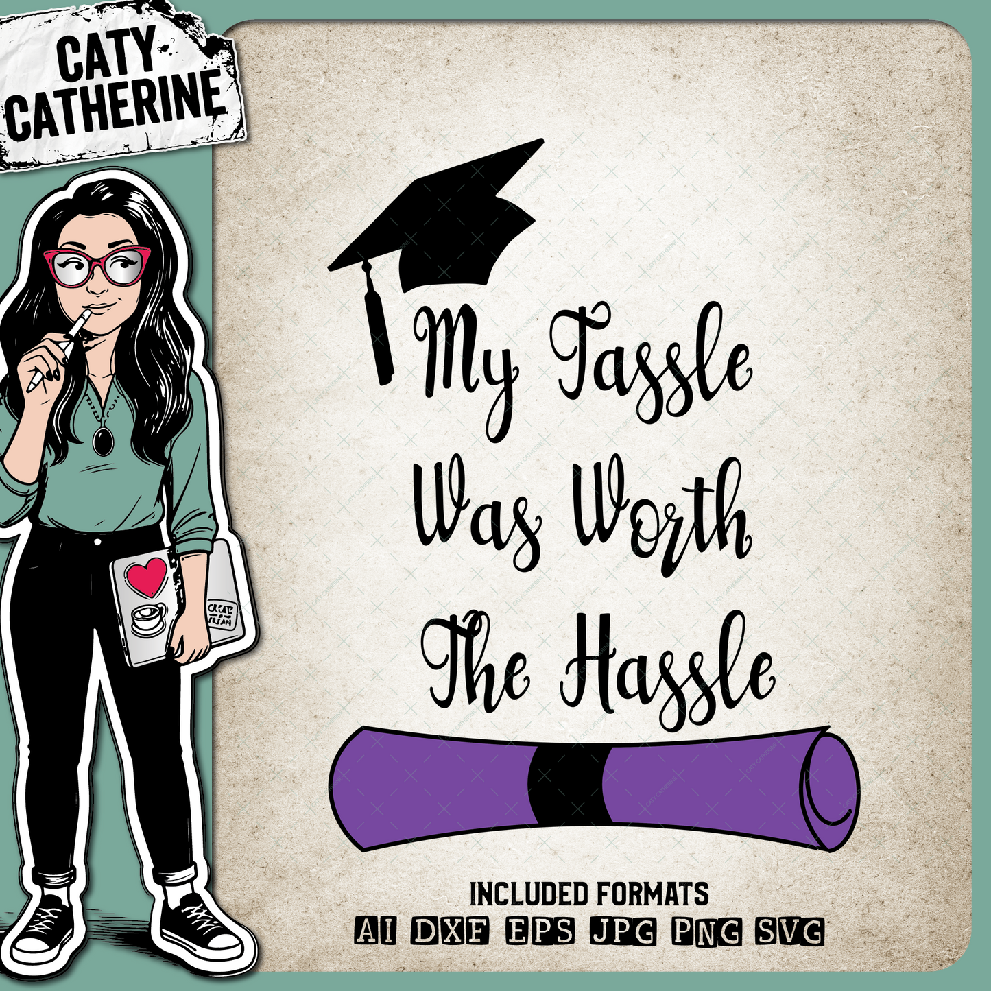 My Tassle Was Worth The Hassle Graduation – Education SVG Design by Caty Catherine