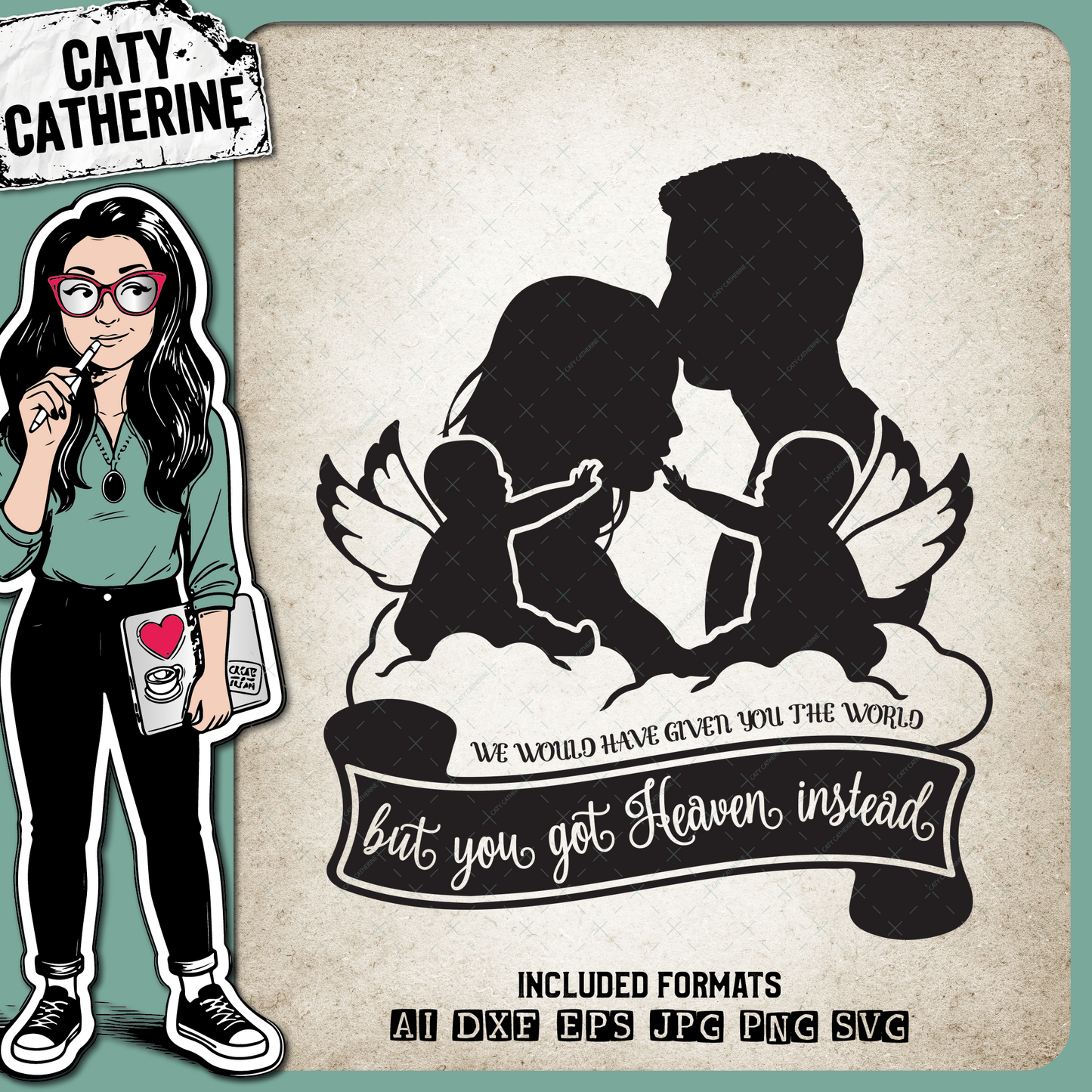 We Would Have Given You The World But You Got Heaven Instead – Remembrance SVG Design by Caty Catherine