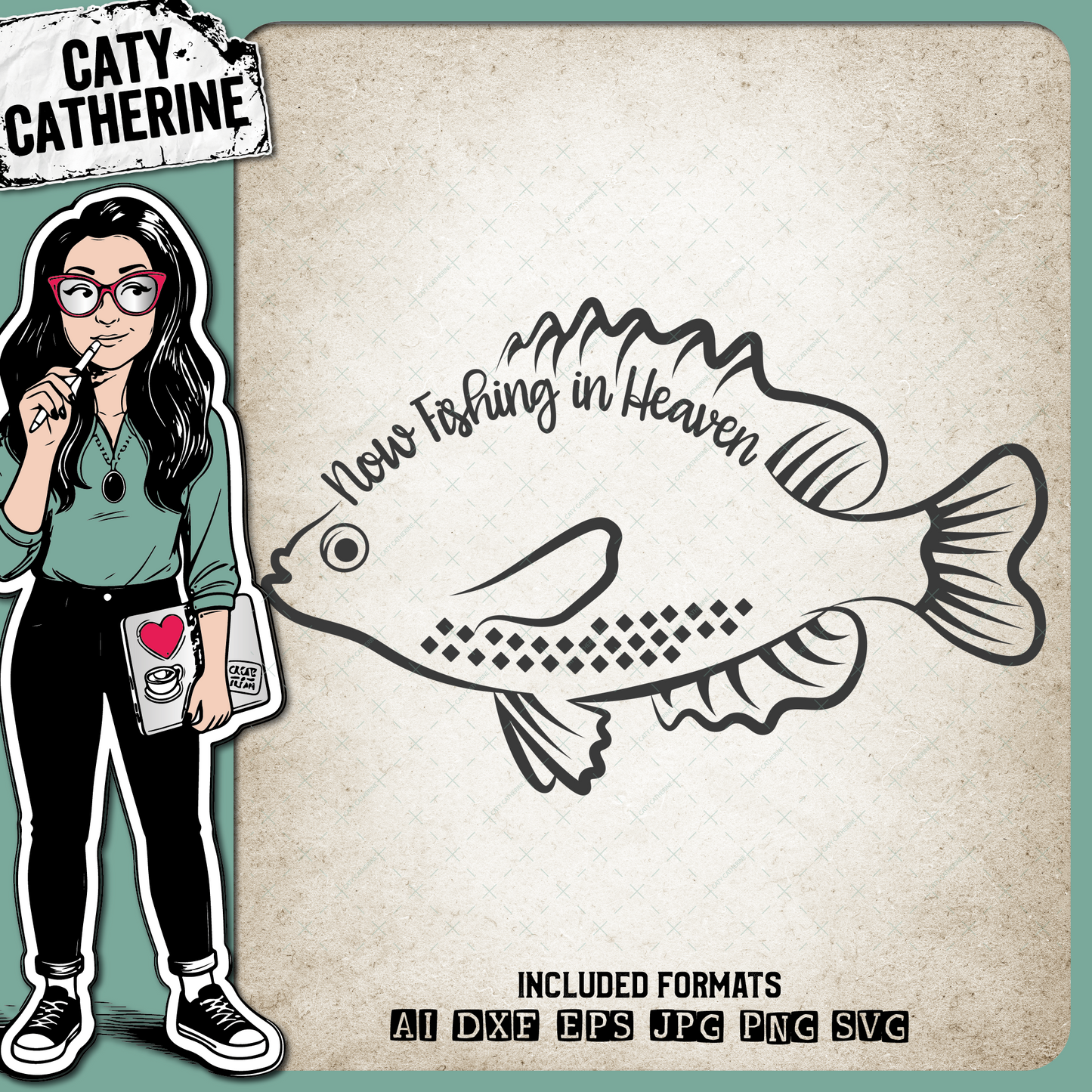 Now Fishing In Heaven Fisherman Remembrance In Memory Of – SVG Design by Caty Catherine