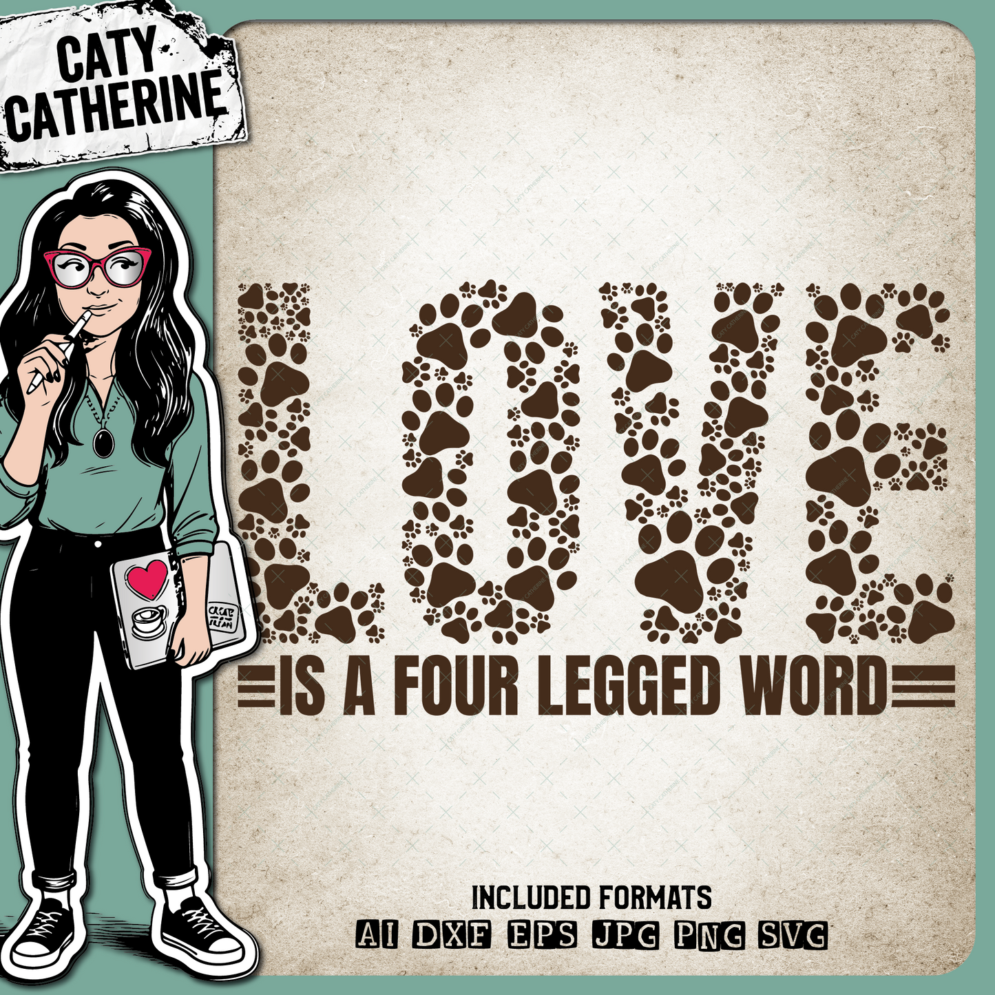 LOVE Is A Four Legged Word Paw Print Pet Dog Quote – Pets & Animals SVG Design by Caty Catherine