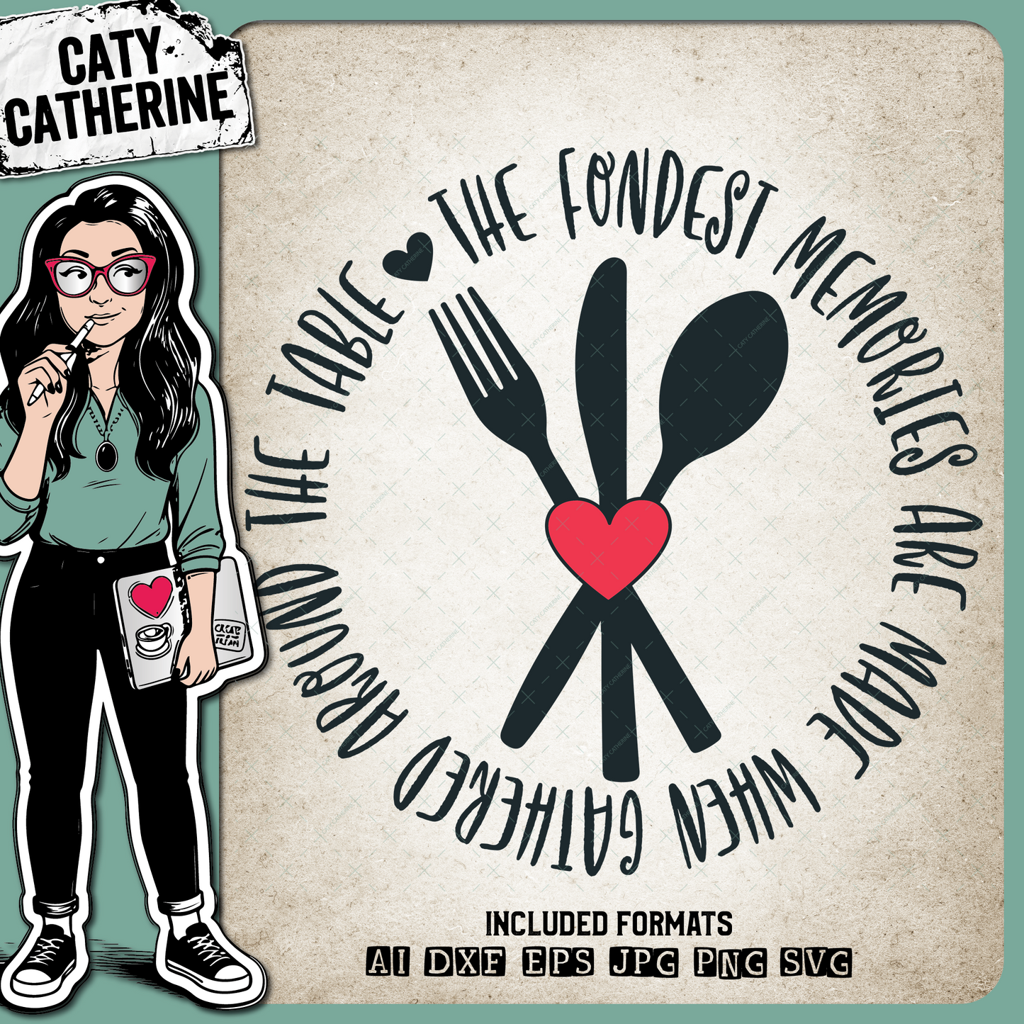 The Fondest Memories Are Made When Gathered Around The Table – Family SVG Design by Caty Catherine