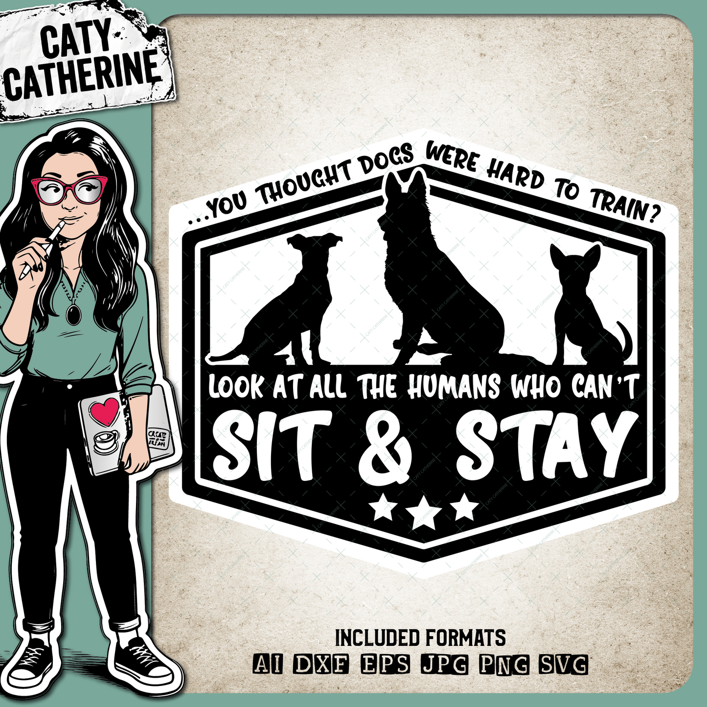 You Thought Dogs Were Hard To Train? Look At All The Humans Who Can't Sit & Stay Covid Lockdown Quote – Pets & Animals SVG Design by Caty Catherine
