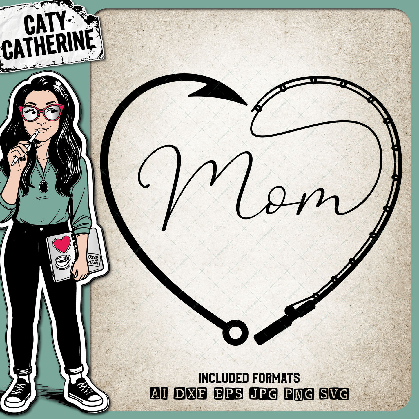 Mom Mother's Day Fishing Line with Pole & Hook Love Heart – Mother’s Day SVG Design by Caty Catherine