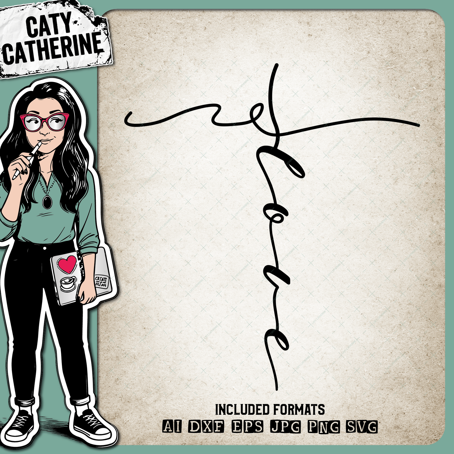 Love Cross – Quotes & Sayings SVG Design by Caty Catherine