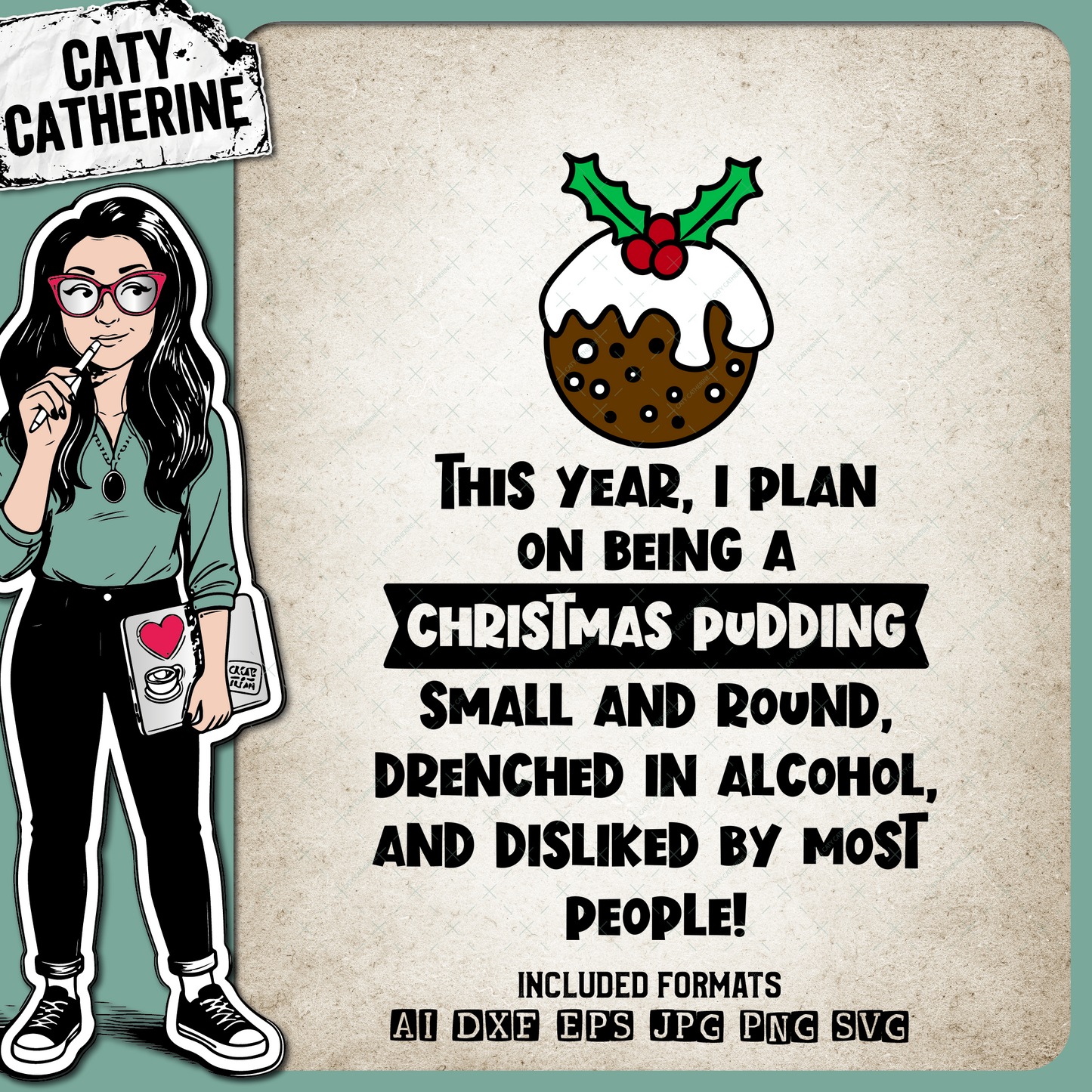 This Year I Plan On Being A Christmas Pudding Funny DIY Christmas Jumper Quote – SVG Design by Caty Catherine