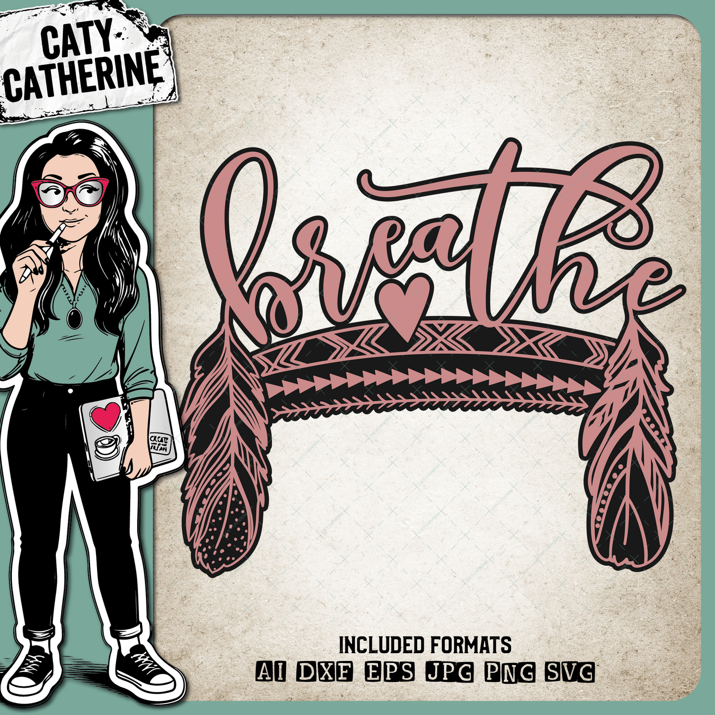 Breathe Boho Feathers – Quotes & Sayings SVG Design by Caty Catherine