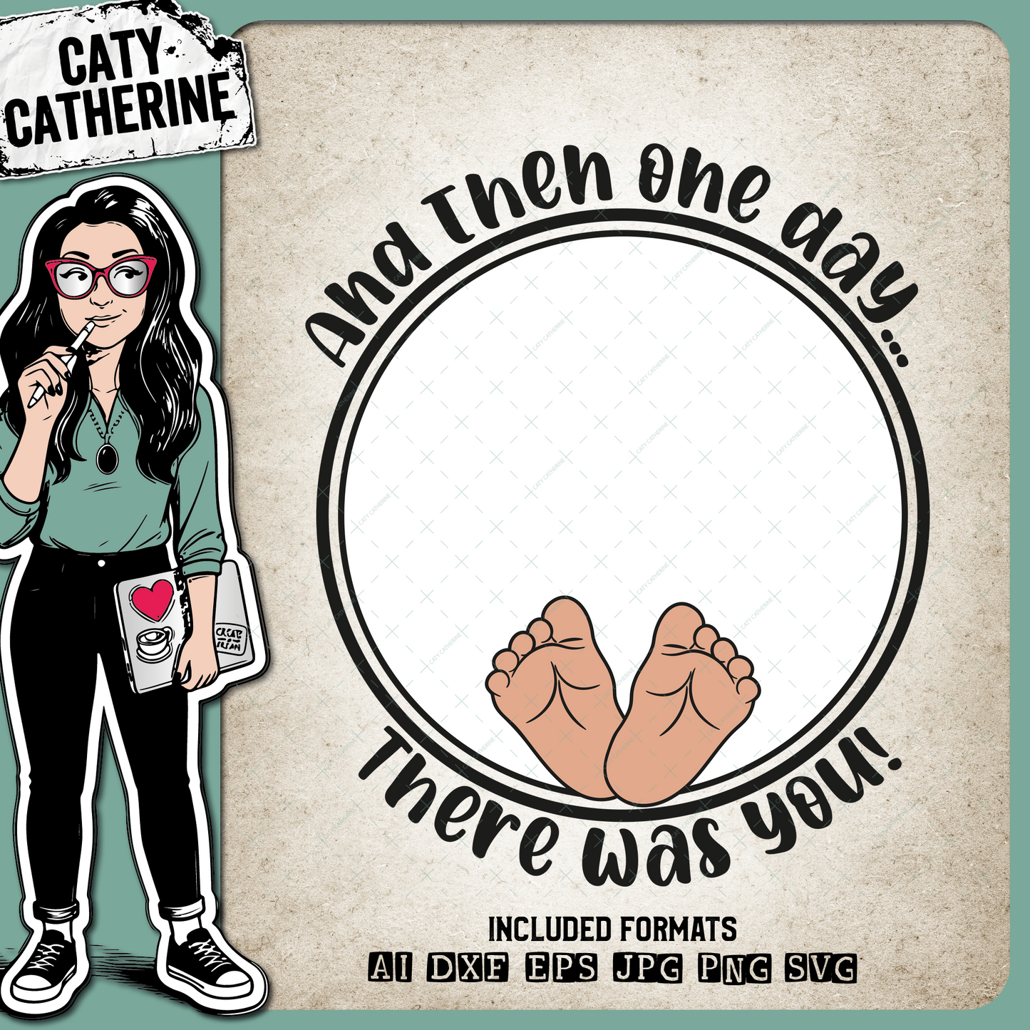 And Then One Day There Was You Baby Feet Birth Announcement – Babies & Kids SVG Design by Caty Catherine