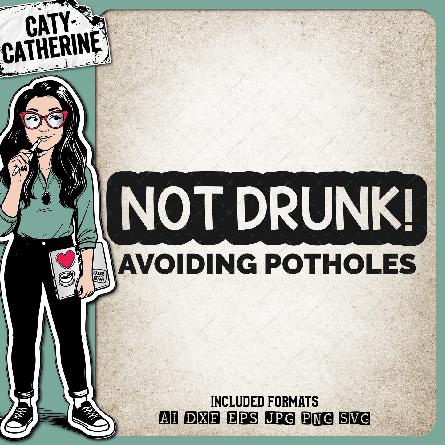 Not Drunk Avoiding Potholes Car Bumper Sticker – Quotes & Sayings SVG Design by Caty Catherine