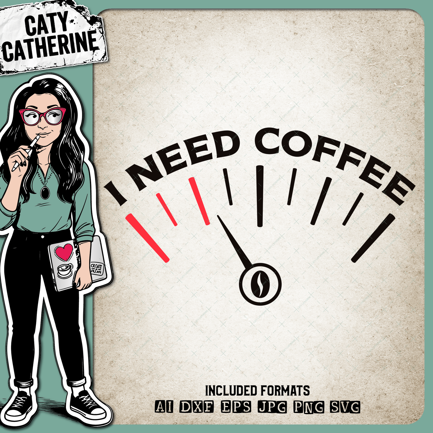 Barometer Fuel Gauge I Need Coffee – Food & Drink SVG Design by Caty Catherine