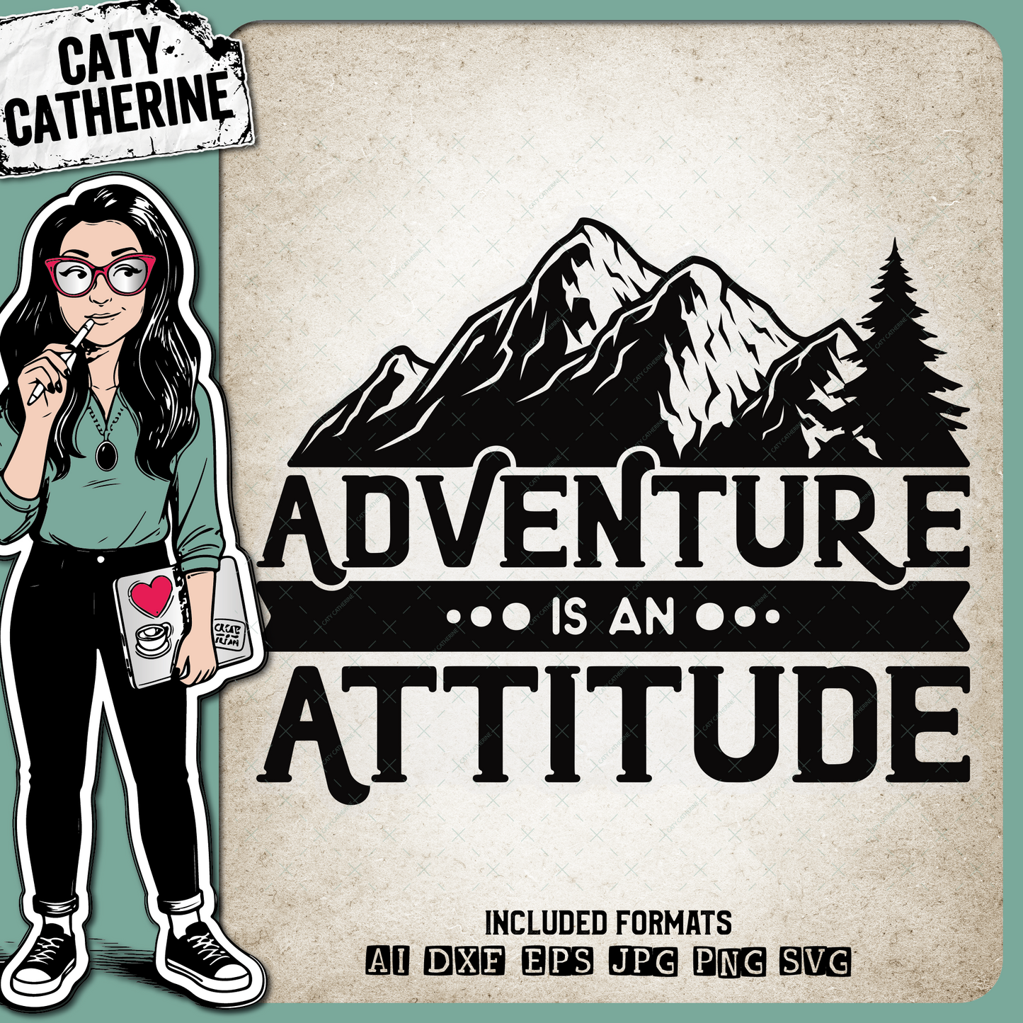 Adventure Is An Attitude Outdoor Nature Lover Quote – Outdoors SVG Design by Caty Catherine