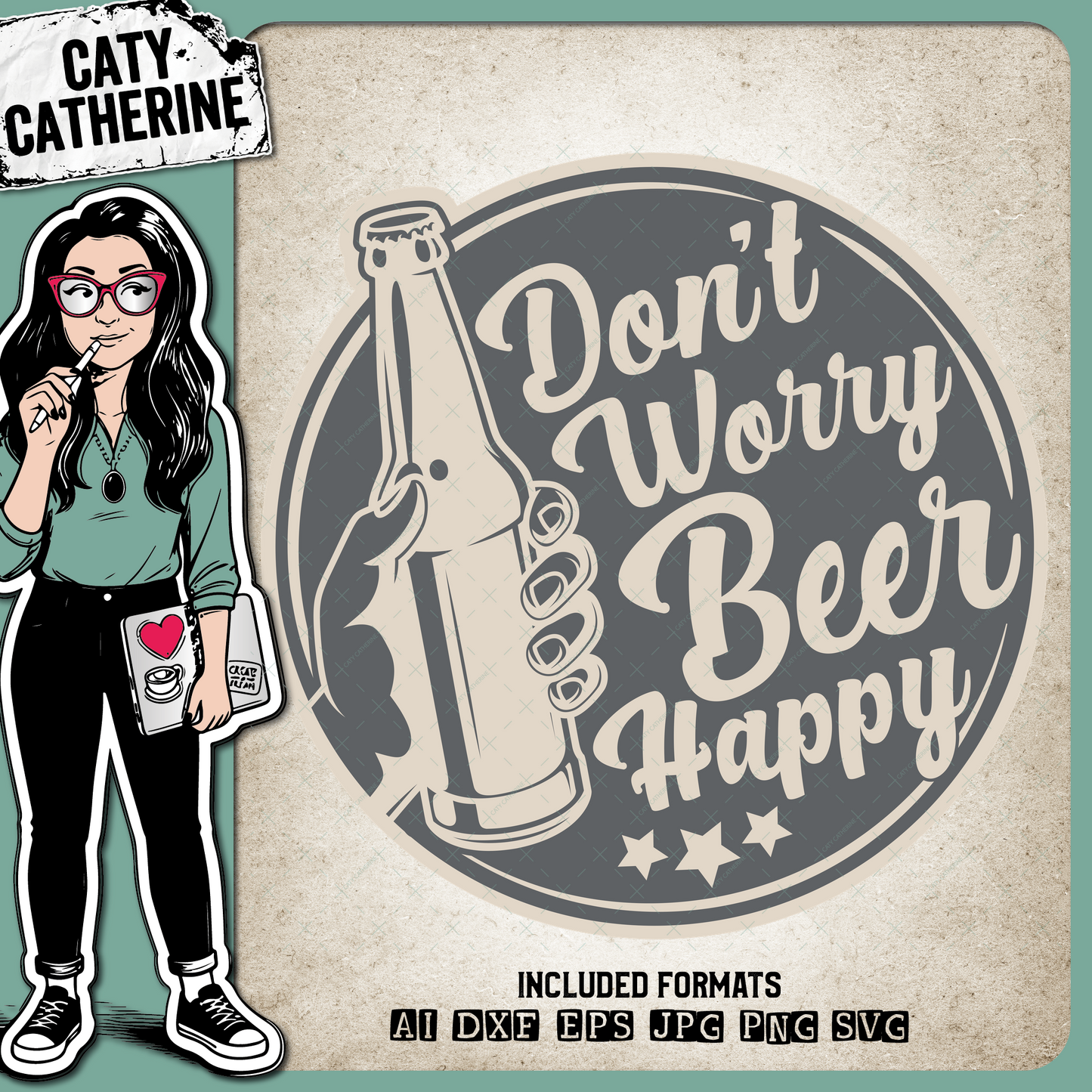 Don't Worry Beer Happy Funny Beer Alcohol Inspirational Quote – Quotes & Sayings SVG Design by Caty Catherine