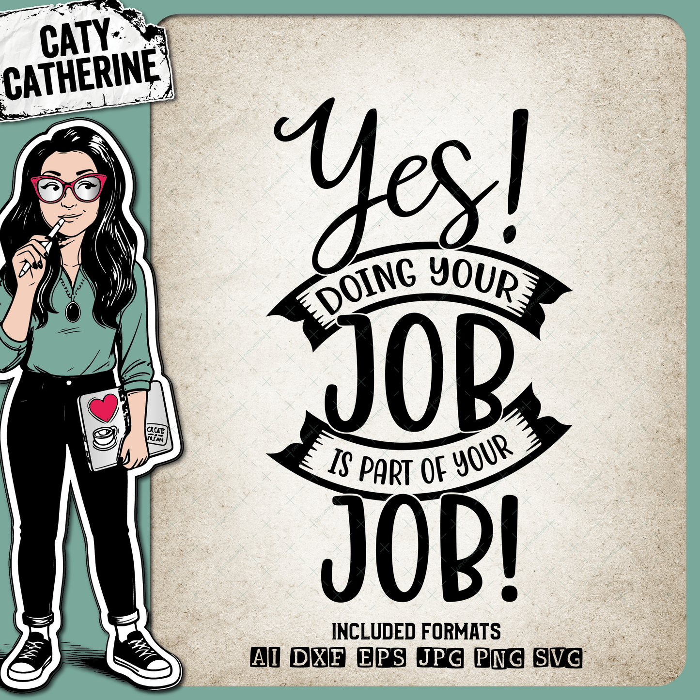 Yes Doing Your Job Is Part Of Your Job Funny Office Quote – Occupations SVG Design by Caty Catherine