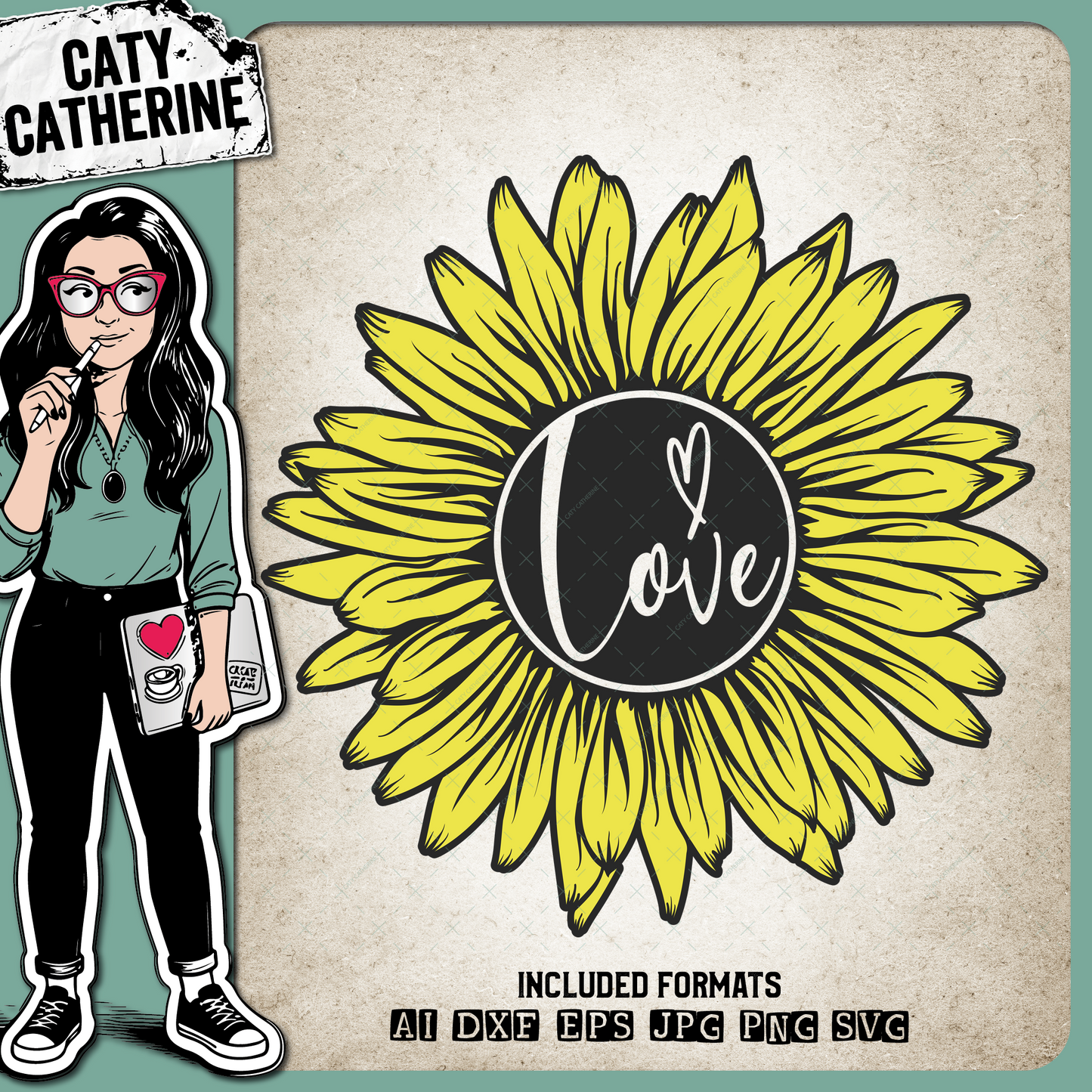 Love Sunflower – SVG Design by Caty Catherine