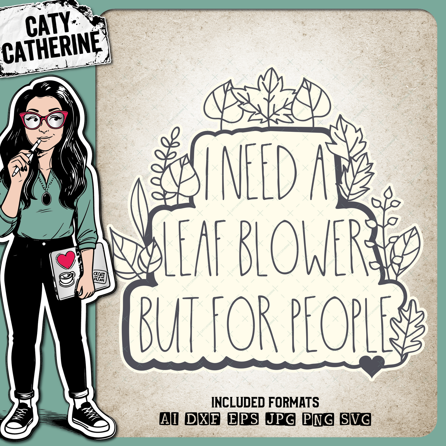 I Need A Leaf Blower But For People Funny Antisocial Quote – Quotes & Sayings SVG Design by Caty Catherine