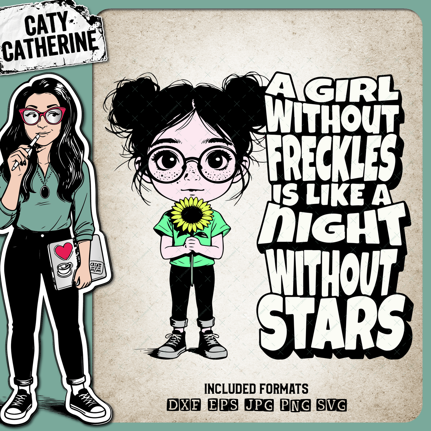 A Girl Without Freckles Is Like A Night Without Stars – Babies & Kids SVG Design by Caty Catherine