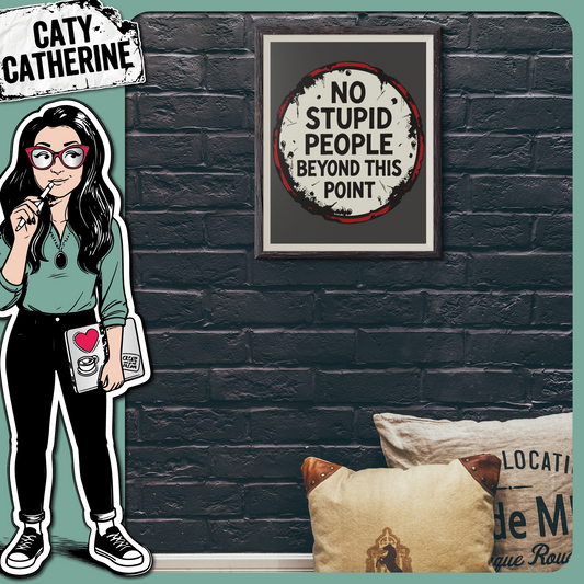 Circle Tin Sign No Stupid People Beyond This Point – Quotes & Sayings SVG Design by Caty Catherine