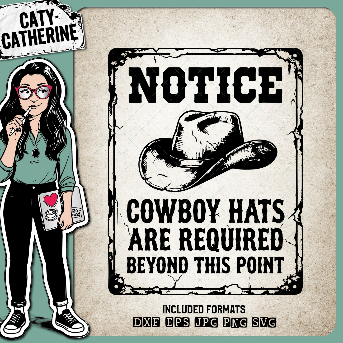 Rustic Metal Tin Sign NOTICE Cowboy Hats Are Required Beyond This Point – Western SVG Design by Caty Catherine