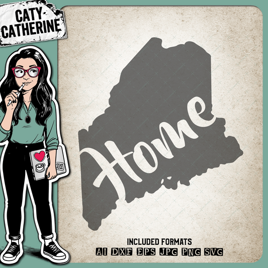 Maine US State HOME – Travel SVG Design by Caty Catherine