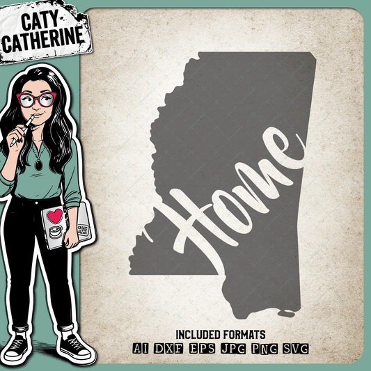 Mississippi US State HOME – Travel SVG Design by Caty Catherine