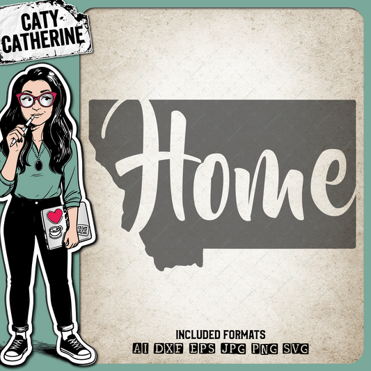 Montana US State HOME – Travel SVG Design by Caty Catherine