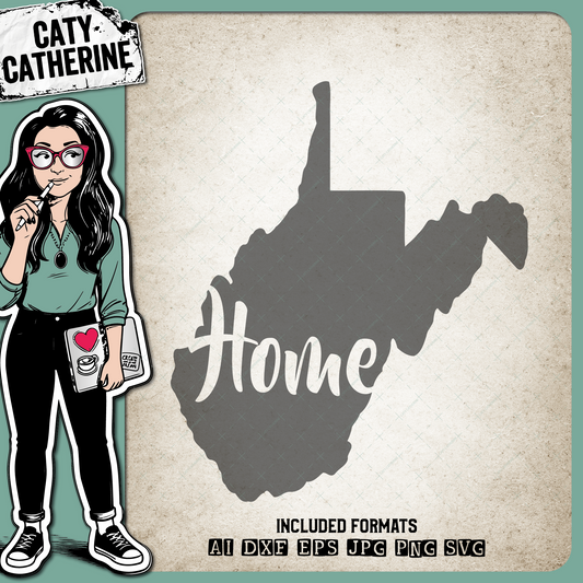 West Virginia US State HOME – Travel SVG Design by Caty Catherine