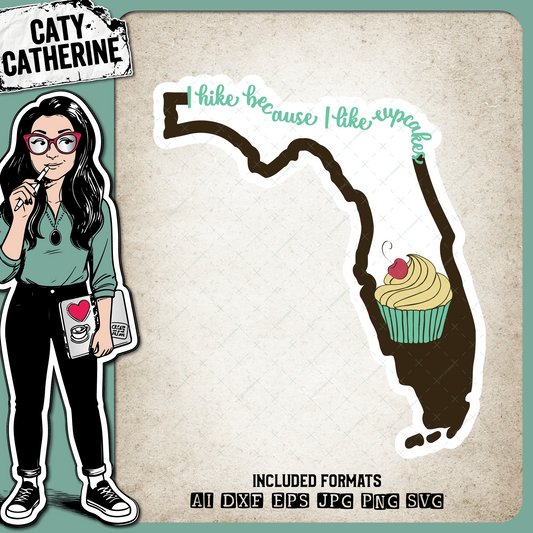Florida US State I Hike Because I Like Cupcakes – Travel SVG Design by Caty Catherine