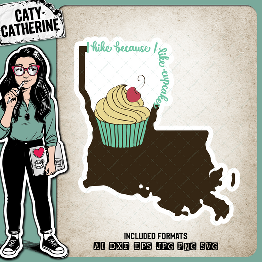 Louisiana US State I Hike Because I Like Cupcakes – Travel SVG Design by Caty Catherine