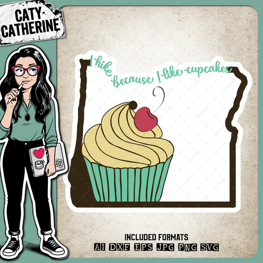 Oregon US State I Hike Because I Like Cupcakes – Travel SVG Design by Caty Catherine
