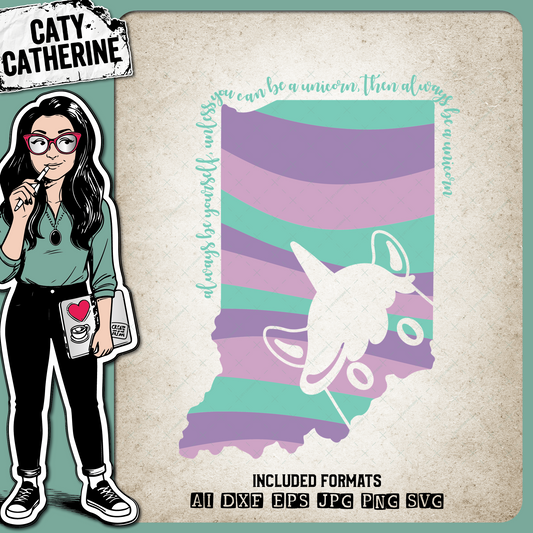 Indiana US State Always Be A Unicorn – Travel SVG Design by Caty Catherine