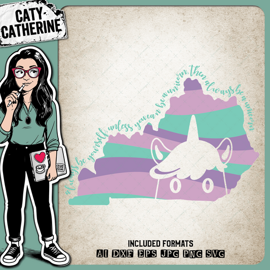 Kentucky US State Always Be A Unicorn – Travel SVG Design by Caty Catherine