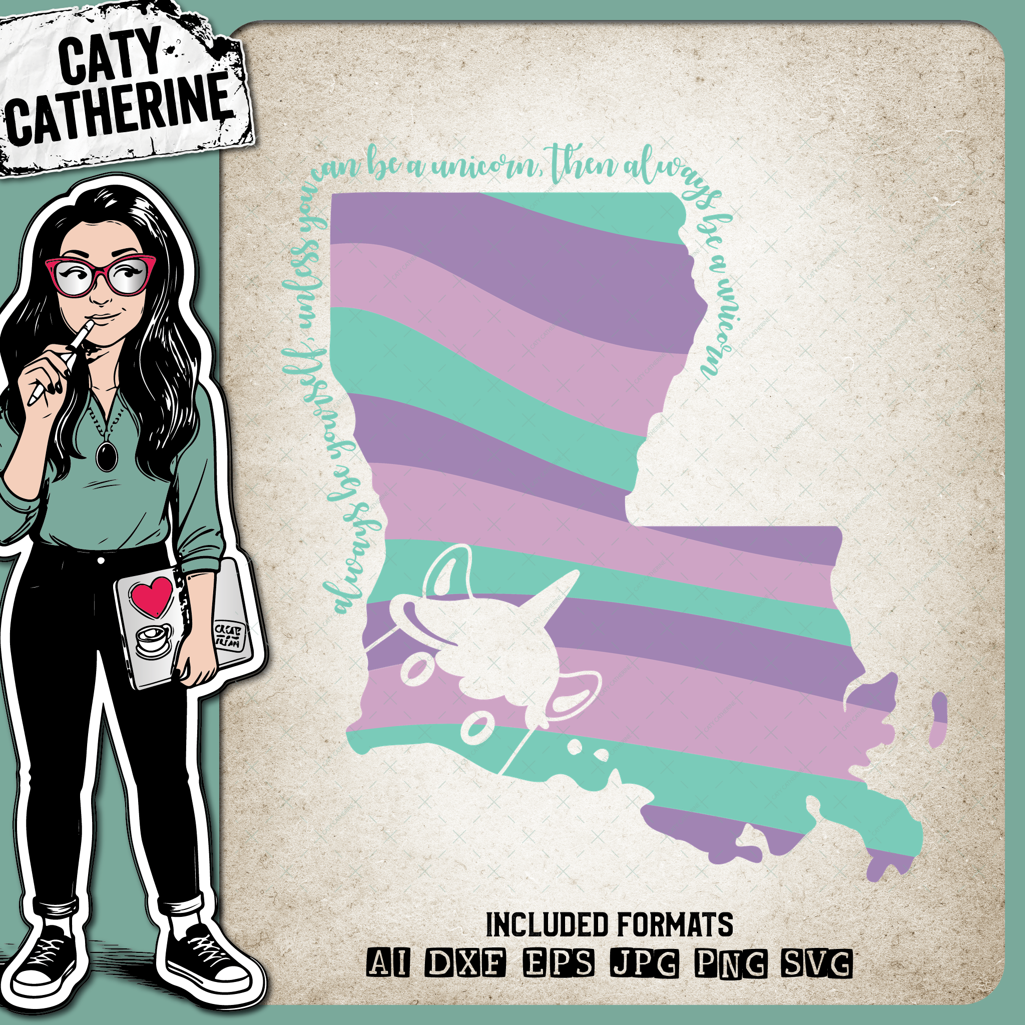 Louisiana US State Always Be A Unicorn – Travel SVG Design by Caty Catherine