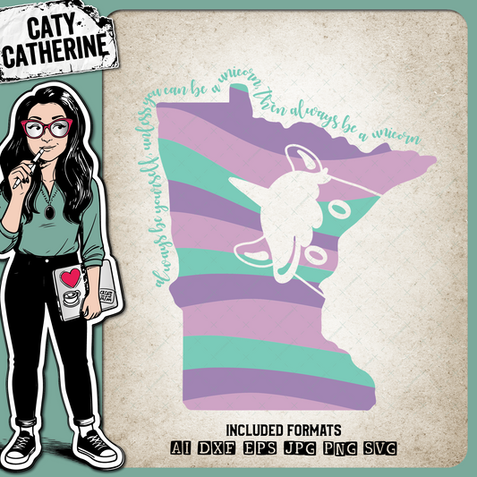 Minnesota US State Always Be A Unicorn – Travel SVG Design by Caty Catherine