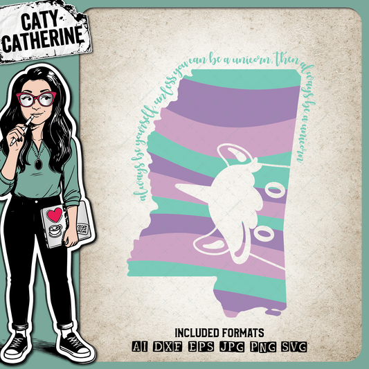 Mississippi US State Always Be A Unicorn – Travel SVG Design by Caty Catherine