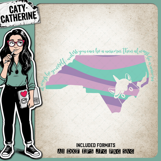 North Carolina US State Always Be A Unicorn – Travel SVG Design by Caty Catherine