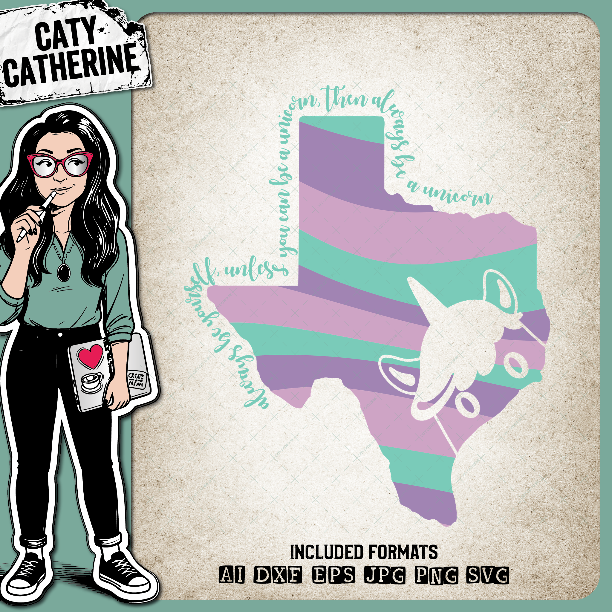 Texas US State Always Be A Unicorn – Travel SVG Design by Caty Catherine