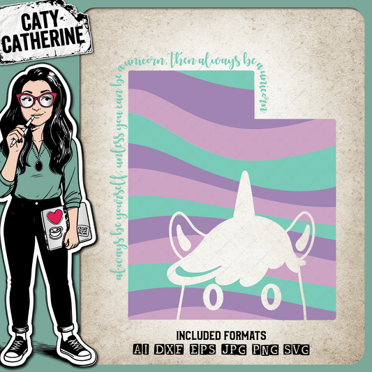 Utah US State Always Be A Unicorn – Travel SVG Design by Caty Catherine
