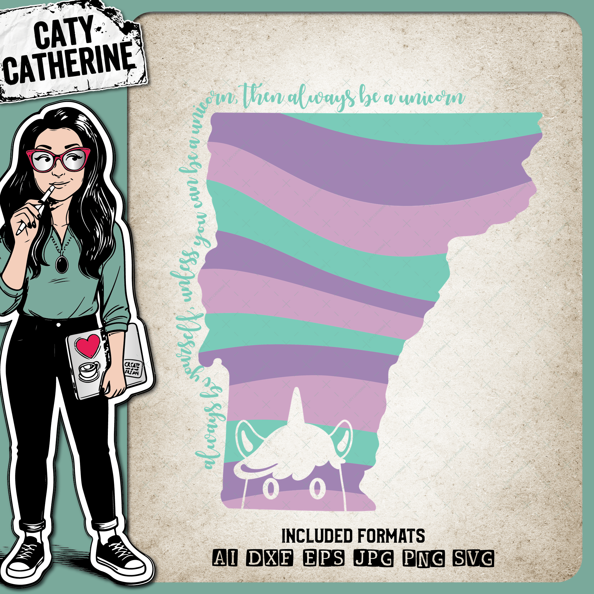 Vermont US State Always Be A Unicorn – Travel SVG Design by Caty Catherine