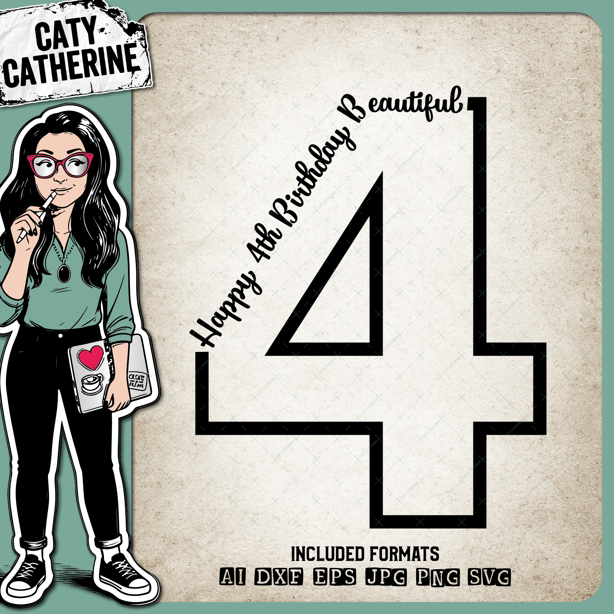 4 Four Years Old Happy BirthdayBeautiful – SVG Design by Caty Catherine