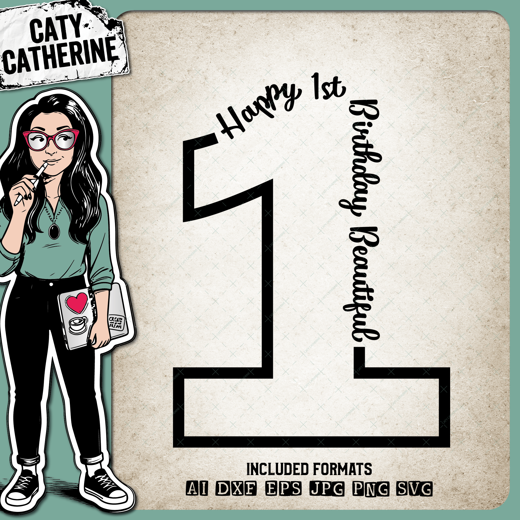 1 One Years Old Happy BirthdayBeautiful – SVG Design by Caty Catherine