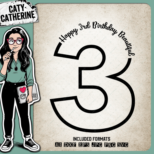 3 Three Years Old Happy BirthdayBeautiful – SVG Design by Caty Catherine