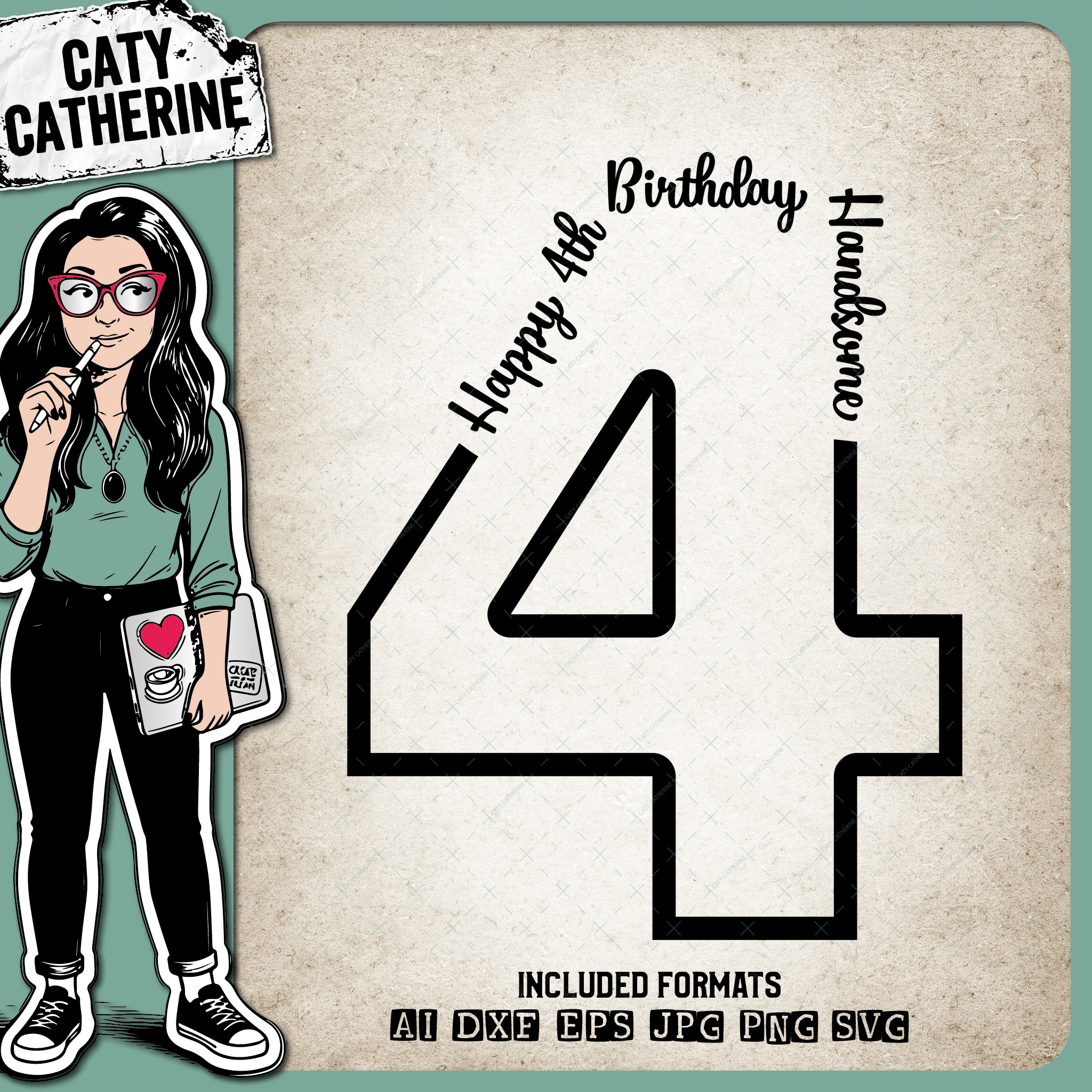 4 Four Years Old Happy BirthdayHandsome – SVG Design by Caty Catherine