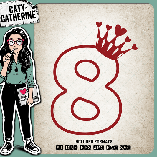 8 Eight Years Old Heart Crown Princess – Birthday SVG Design by Caty Catherine