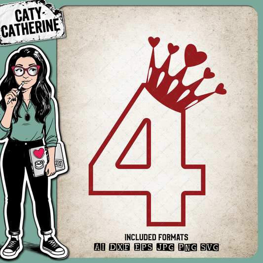 4 Four Years Old Heart Crown Princess – Birthday SVG Design by Caty Catherine