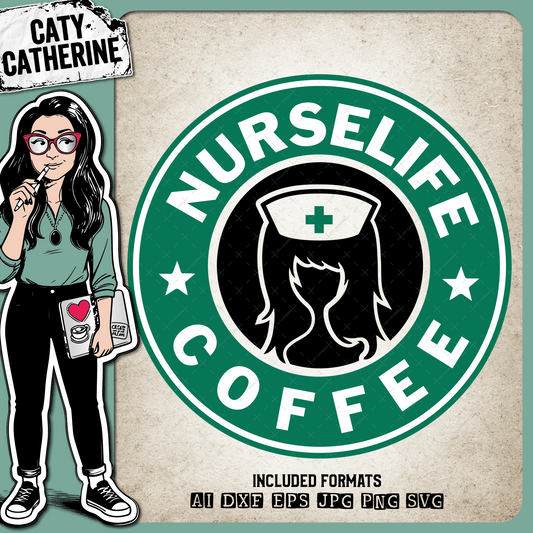 NurseLife Coffee Starbucks Nurse Nursing – Occupations SVG Design by Caty Catherine